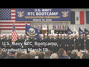LIVE!! U S Navy RTC Bootcamp Graduation Ceremony March 19, 2026 | U S Navy | Graduation Ceremony