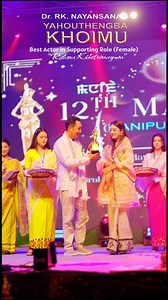 Best Actor in Supporting role ... (Female) @ratanakshetrimayum_3 Film: (Yahouthengba Khhoimu) | Art Film Manipur Page