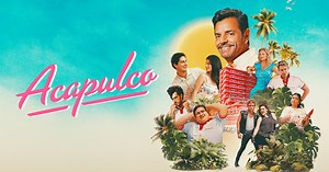 Acapulco - Trailers & Videos - Apple TV Press