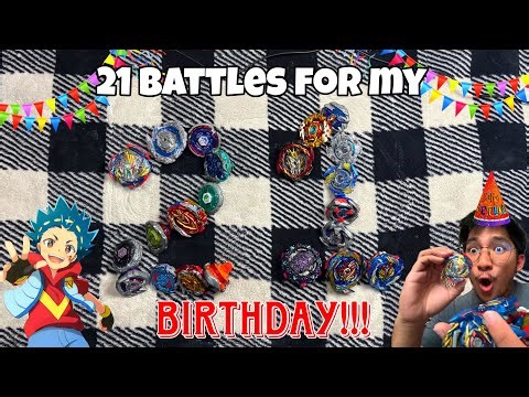 21 BEYBLADE BATTLES FOR MY 21st BIRTHDAY!! (PEAK BATTLES😱)