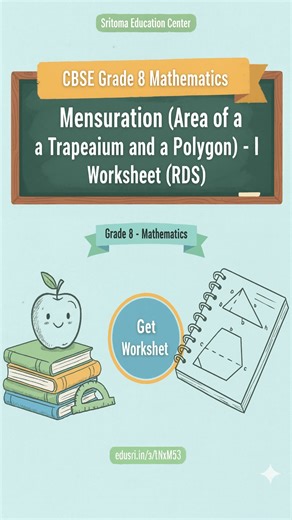 📘✨ CBSE Grade 8 Mathematics – Mensuration Worksheet (RDS) Topic: Area of a Trapezium and a Polygon – Set I Strengthen conceptual understanding with this exam-oriented worksheet designed to build confidence in Mensuration. ✔️ Key formulas covered ✔️ Practice questions for mastery ✔️ Perfect for revision, homework & self-study 📥 Download now: edusri.in/s/tNxM53 Help learners score higher with smart practice! #CBSE #CBSEClass8 #Class8Maths #Mensuration #AreaOfTrapezium #AreaOfPolygon #MathWorkshe