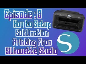 How to Setup Sublimation Printing From Silhouette Studio ep: 08