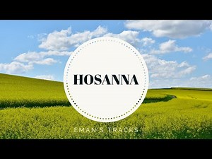 Hosanna - Free Instrumental | Gospel Worship Melody | Christian Instrumental (Eman's Tracks)