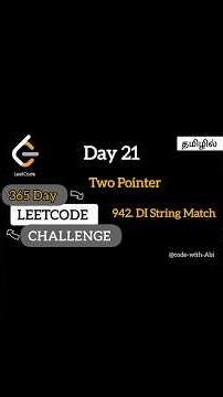 Day 21 – Two Pointer Technique 🚀 | LeetCode 942: DI String Match | Tamil #leetcode #coding #tamil