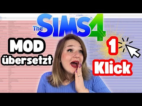 Sims 4 MODS mit 1 KLICK ÜBERSETZT😍│Deutsch│Einfach│Schnell│Schritt für Schritt│Anleitung