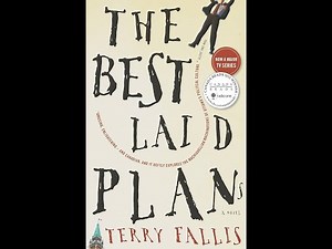 Plot summary, “The Best Laid Plans” by Terry Fallis in 5 Minutes - Book Review
