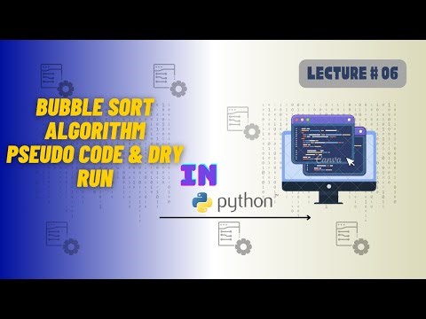 Bubble sort in python | pseudo code & dry run | worst case | lecture 06 | data structure & Algorithm