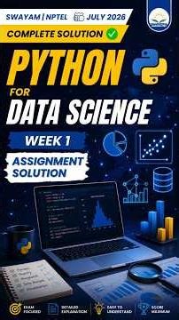 Python for Data Science Week 1 Assignment Answers | July 2026 | SWAYAM NPTEL | 100% Correct