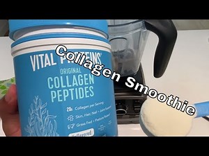 Vital Proteins Collagen Peptides - How to Make a Smoothie