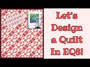EQ8 Tutorial and Demo for Beginner Quilters! | Quilt Design Tutorial | Quilting Software