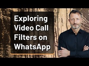 Exploring Video Call Filters on WhatsApp
