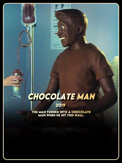 When he crashed into that wall,the man turned into a chocolate man.#Mystery #Thriller #FairyTale #use #movie #film