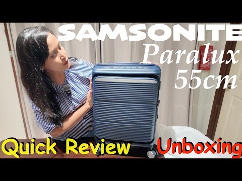 Samsonite ParaluX 55cm First Look for Travel. Unboxing & Quick Review (Carry-On Spinner)
