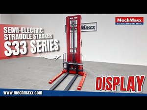 Demonstration of MechMaxx Semi-Electric Straddle Stacker S33 Series：S33-118S，S33-138S