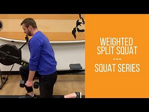 The Weighted Split Squat | Lunge Progressions
