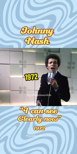 I Can See Clearly Now - Johnny Nash Live Performance