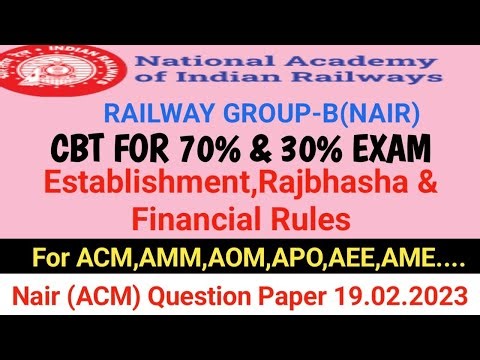 NAIR GROUP B QUESTION PAPER (ACM) ESTABLISHMENT,FINANCIAL & RAJBHASHA RULES 70% & 30% LSG& LDCE EXAM