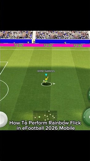How To Perform Rainbow Flick In eFootball 2026 mobile #shorts #viralshorts