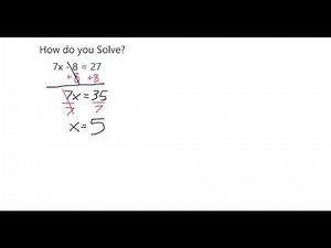 Solve Two Step Equation: 7x - 8 = 27