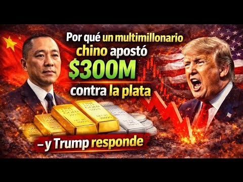 Por qué un multimillonario chino apostó $300M contra la plata — y Trump responde | Finanzix