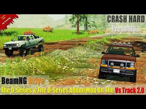 BeamNG Drive - The D-Series & The D-Series Addon Mod On The Vs Track 2.0