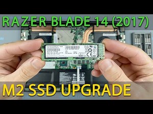 Razer Blade 14 (2017) SSD Upgrade Guide – Step-by-Step Installation Tutorial