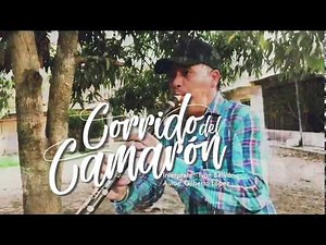 El Corrido del Camarón - Ivan Beltran