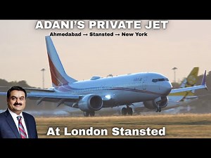 Adani’s $100M Private Boeing 737 | INDIAN Billionare Landing and Takeoff from Stansted Airport