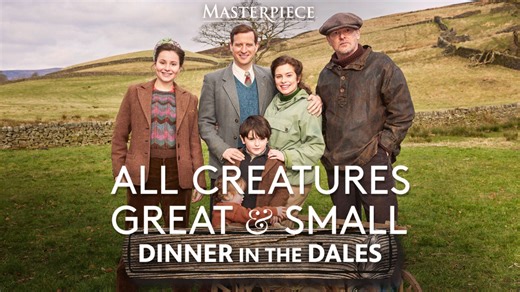 All Creatures Great and Small Season Six Preview & Dinner  | WITF