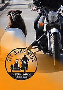 Sit Stay Ride: The Story of America's Sidecar Dogs - streaming
