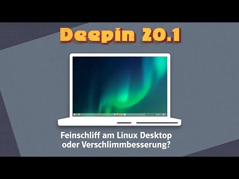 Deepin 20.1 im Test: Feinschliff am Linux Desktop oder Verschlimmbesserung?