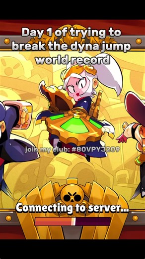 Breaking the Dyna World Record in Brawl Stars