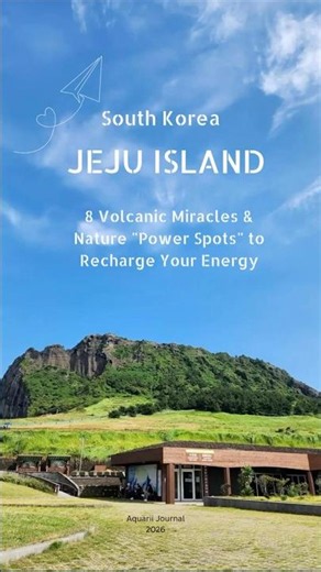 Jeju’s Volcanic Wonders & Nature Power Spots ⛰️⚡