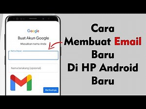 Cara Membuat Email Baru Di HP Baru