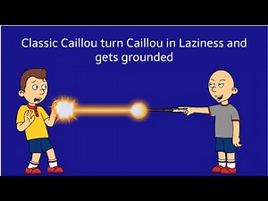 Classic Caillou turn Caillou into Gayloo and gets grounded