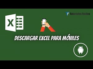 EXCEL PARA MOVILES | DESCARGAR EXCEL PARA ANDROID