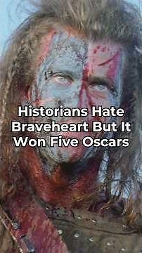 Historians Hate Braveheart, But It Won Five Oscars