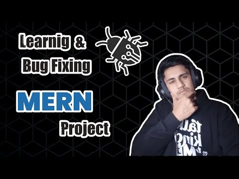 Fixing Bugs in My MERN Project | Live Debugging #MERN #development