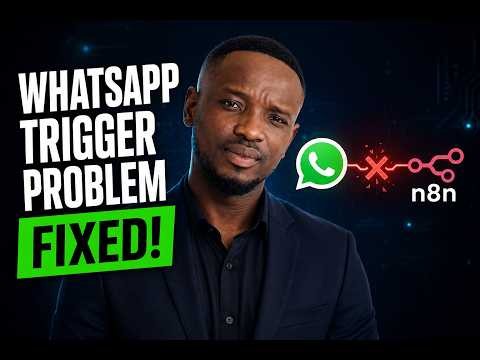 n8n WhatsApp Trigger Not Working? Here's the Real Fix (2026)