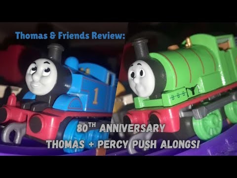 80th Anniversary Thomas and Percy Push Along Review!!