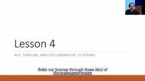 【中文字幕】FastAI公开课4 - NLP & 表格数据 & 协同过滤 & 嵌入