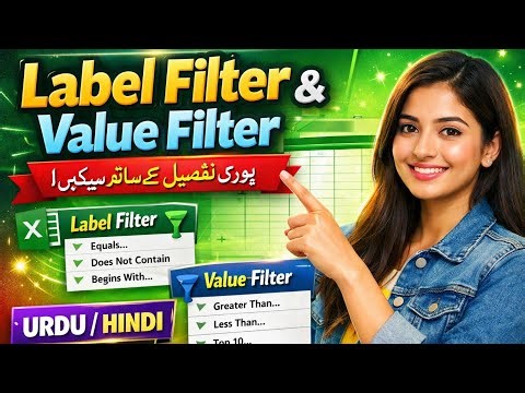 Label Filter & Value Filter in Excel | Detailed Tutorial in Urdu/Hindi | Lec - 17