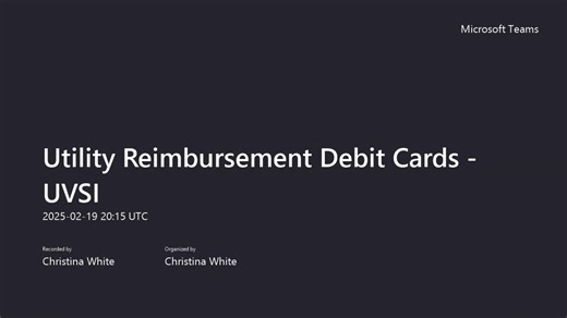 Utility Reimbursement Debit Cards - UVSI-20250219_141503-Meeting Recording