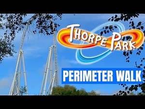 We Walked The Thorpe Park Perimeter! Seeing The Park From A Different Perspective