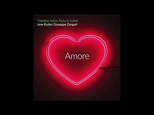Fascination by Marchetti Amore — Italian Flute & Guitar | Jane Rutter & Giuseppe Zangari