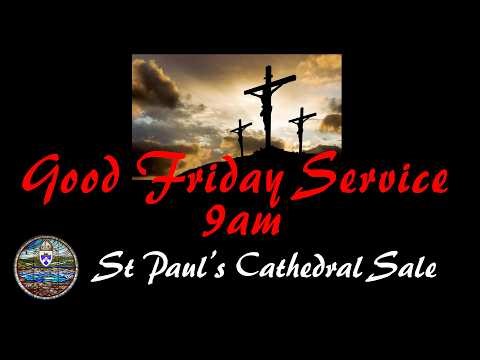 Good Friday 9am St Paul's Cathedral Service