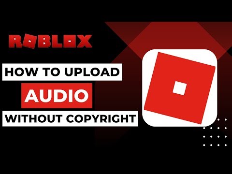 How To Upload Audio To Roblox Without Copyright !