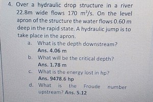 Over a hydraulic drop structure in a river 22.8 m wide flows 17... | Filo
