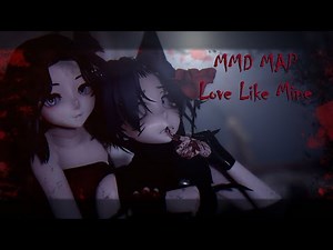 [MMD MAP] Love Like Mine ~ Stela Cole