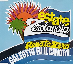 Renato Zero - Galeotto Fu Il Canotto